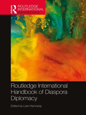 cover image of Routledge International Handbook of Diaspora Diplomacy